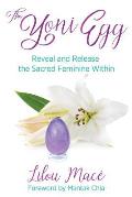 Yoni Egg Reveal & Release the Sacred Feminine Within