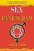 Sex & the Enneagram A Guide to Passionate Relationships for the 9 Personality Types