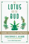 The Lotus and the Bud: Cannabis, Consciousness, and Yoga Practice