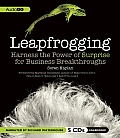 Leapfrogging: Harness the Power of Surprise for Business Breakthroughs