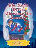 The Night Before Christmas in America: The Patriotic version of The Night Before Christmas
