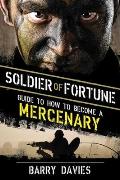 Soldier of Fortune Guide to How to Become a Mercenary