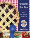 Americas Best Pies Nearly 200 Recipes for Pies Youll Love