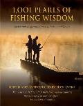 1,001 Pearls of Fishing Wisdom: Advice and Inspiration for Sea, Lake, and Stream