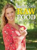 Fabulous Raw Food Detox Lose Weight & Feel Great in Just Three Weeks