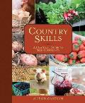 Country Skills A Practical Guide to Self Sufficiency