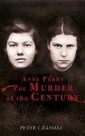 Anne Perry The Murder of the Century