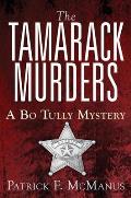 Tamarack Murders A Bo Tully Mystery