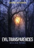 Ghost Stories: Evil Transparencies