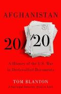 Afghanistan 20 20 A History of the US War in Declassified Documents