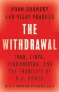 Withdrawal Iraq Libya Afghanistan & the Fragility of US Power