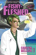 Fishy-Fleshed