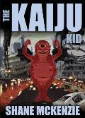 The Kaiju Kid