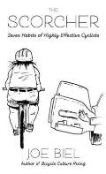 The Scorcher: Seven Habits for Highly Effective Cyclists