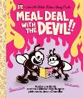 Meal Deal with the Devil: (A Bobby Joe Ebola Read-Along Storybook and CD)