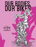 Our Bodies Our Bikes