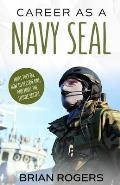 Career As a Navy SEAL: What They Do, How to Become One, and What the Future Holds!
