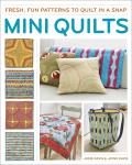 Mini Quilts fun patterns to quilt in a snap