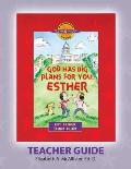 Discover 4 Yourself(r) Teacher Guide: God Has Big Plans for You, Esther