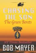 Chasing the Son: The Green Berets