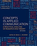 Concepts in Applied Communication: A Practical Analysis of Research and Theory