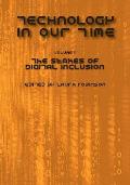 Technology in Our Time (Volume II): The Stakes of Digital Inclusion