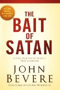 Bait of Satan 20th Anniversary Edition Living Free from the Deadly Trap of Offense