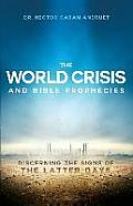 World Crisis & Bible Prophecies