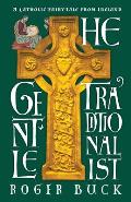 The Gentle Traditionalist: A Catholic Fairy-tale from Ireland