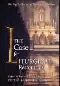 The Case for Liturgical Restoration: Una Voce Studies on the Traditional Latin Mass