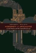 Modernity as Apocalypse Sacred Nihilism & the Counterfeits of Logos