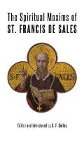 The Spiritual Maxims of St. Francis de Sales