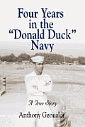 Four Years in the Donald Duck Navy