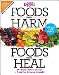 Foods that Harm Foods that Heal Revised & Updated The Best & Worst Choices to Treat your Ailments Naturally