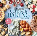 Taste of Home Ultimate Baking Cookbook: 575+ Recipes, Tips, Secrets and Hints for Baking Success