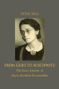From Gurs to Auschwitz: The Inner Journey of Maria Krehbiel-Darmst?dter