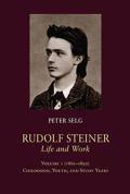 Rudolf Steiner, Life and Work: 1861-1890: Childhood, Youth, and Study Years