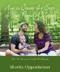 How to Create the Star of Your Family Culture The Heaven on Earth Workbook