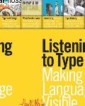 Listening to Type The Art of Making Language Visible