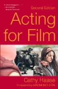 Acting for Film (Second Edition)