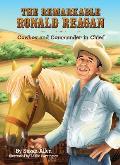 Remarkable Ronald Reagan Cowboy & Commander in Chief