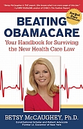 Beating Obamacare Your Handbook for Surviving the New Health Care Law