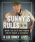 Gunnys Rules How to Get Squared Away Like a Marine
