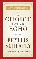 Choice Not an Echo Updated & Expanded 50th Anniversary Edition