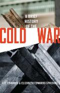 Brief History Of The Cold War