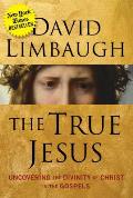 True Jesus Uncovering the Divinity of Christ in the Gospels