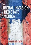 Liberal Invasion of Red State America