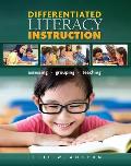 Differentiated Literacy Instruction: Assessing, Grouping, Teaching