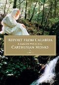 Report from Calabria A Season with the Carthusian Monks