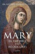 Mary in the Bible and in Our Lives